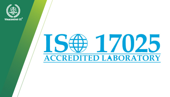 Tiêu chuẩn ISO 17025:2017 - Áp dụng cho phòng thí nghiệm và tổ chức kiểm tra