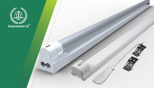  Vinacontrol CE HCM được chỉ định hợp quy sản phẩm đèn huỳnh quang